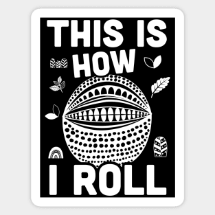 This is How I Roll, Armadillo sarcasm Sticker